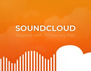 SoundCloud utilizando um serviço de correio electrónico temporário